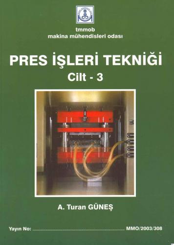 PRES İŞLERİ TEKNİĞİ CİLT-3