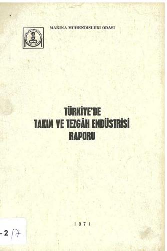 TÜRKİYE'DE TAKIM TEZGAH ENDÜSTRİSİ RAPORU (1971)